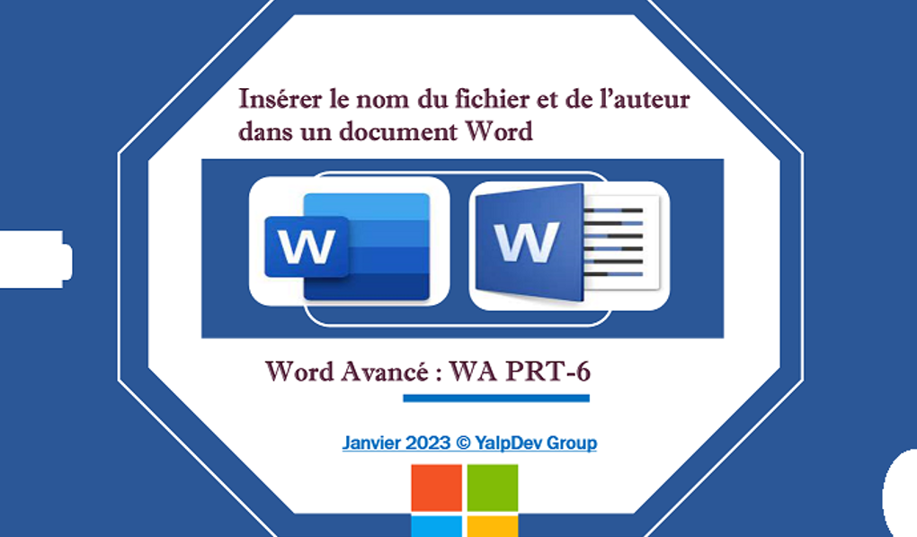 Images du totoriel WA PRT-6 INSERER LE NOM DU FICHIER ET DE L'AUTEUR DANS WORD